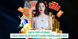 Bạch Thủ Lô FB88 – Cách Chơi Và Bí Quyết Chiến Thắng Hiệu Quả