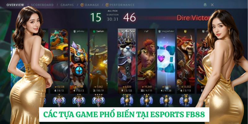 Các tựa game phổ biến tại Esports FB88