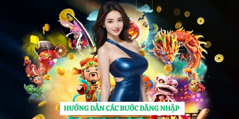 Hướng dẫn các bước đăng nhập
