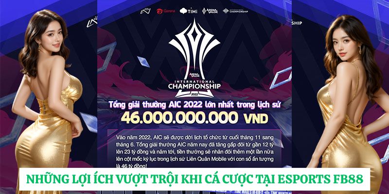 Những lợi ích vượt trội khi cá cược tại Esports FB88