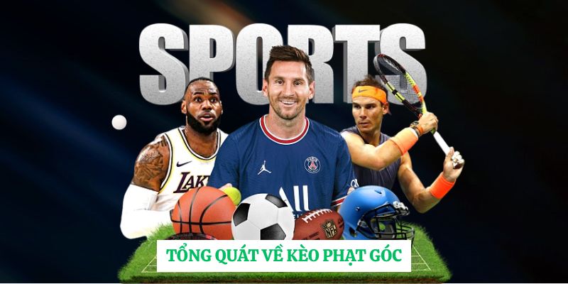 Tổng quát về kèo phạt góc